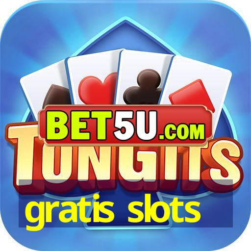 gratis slots